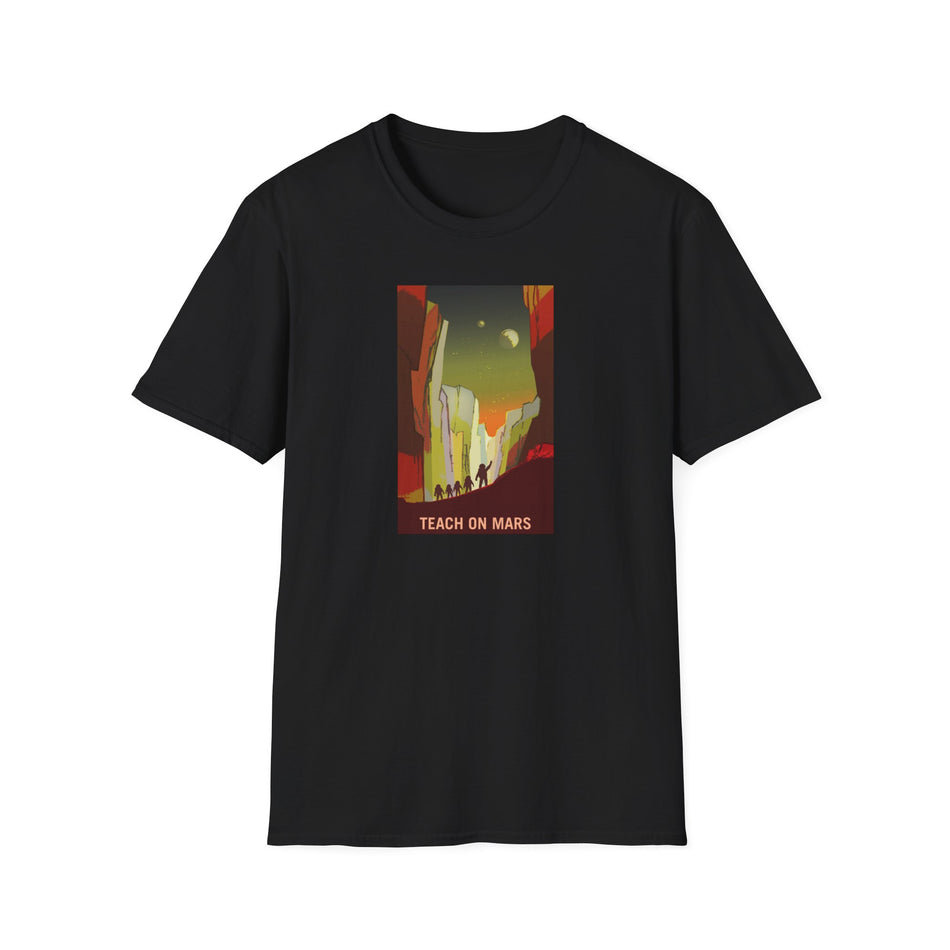 Teach on Mars - Unisex Softstyle T-Shirt