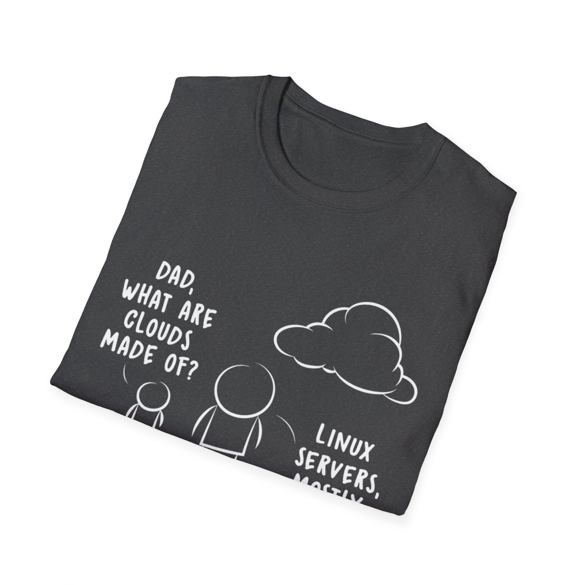 Dad What Are Clouds Made Of T-Shirt,Linux Server