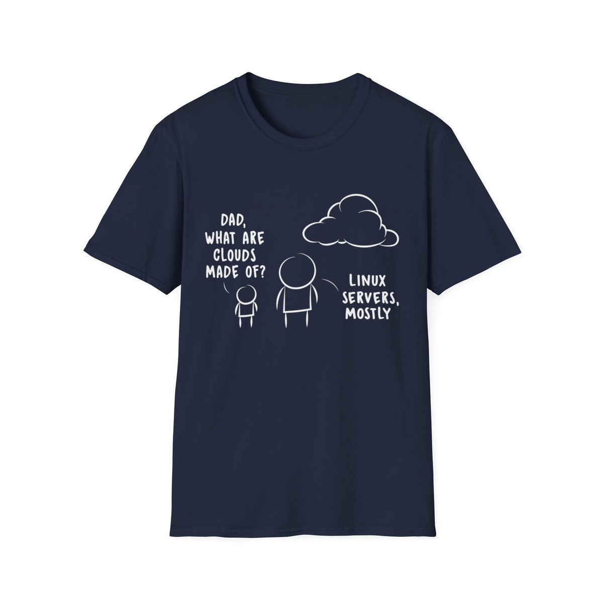 Dad What Are Clouds Made Of T-Shirt,Linux Server