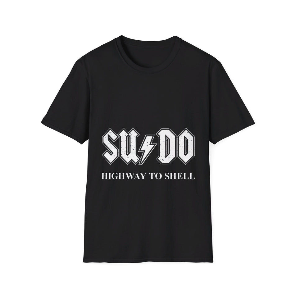 Sudo Highway to Shell - Programmer Linux T-Shirt Unisex Softstyle